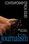 Journalism Ethics: A Reference Handbook
