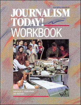 Journalism Today! - Ferguson, Donald L