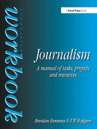 Journalism Workbook: A Manual of Tasks, Projects and Resources