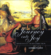Journey into Joy: Stations of the Resurrection