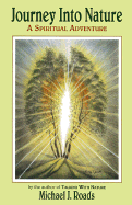 Journey Into Nature: A Spiritual Adventure