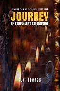 Journey of Benevolent Redemption