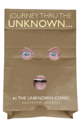 Journey Thru the Unknown... (by the Unknown Comic) (Hardback)