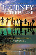 Journey to the Future: A Better World Is Possible