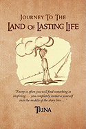 Journey to the Land of Lasting Life