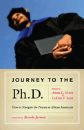Journey to the PH.D.: How to Navigate the Process as African Americans