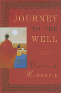 Journey to the Well