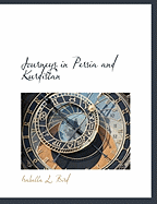 Journeys in Persia and Kurdistan