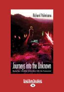 Journeys Into the Unknown: Mysterious Canadian Encounters with the Paranormal