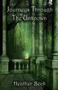 Journeys Through the Unknown