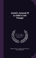 Joutel's Journal Of La Salle's Last Voyage
