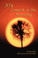 Joy Cometh in the Morning