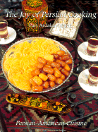 Joy of Persian Cooking: Persian~American Cuisine