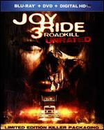 Joy Ride 3: Roadkill [2 Discs] [Unrated] [Blu-ray/DVD]