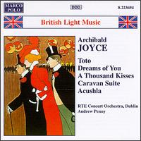 Joyce: Orchestral Works - RT� Concert Orchestra; Andrew Penny (conductor)