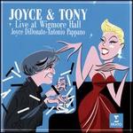 Joyce & Tony: Live at Wigmore Hall