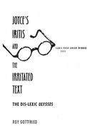 Joyce's Iritis and the Irritated Text: The Dis-Lexic Ulysses