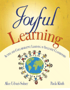 Joyful Learning: Active and Collaborative Learning in Inclusive Classrooms