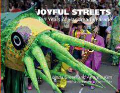 Joyful Streets: Ten Years of Handmade Parade