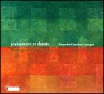 Joys Amors et Chants
