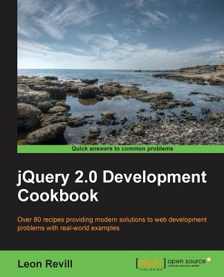 jQuery 2.0 Development Cookbook - Revill, Leon