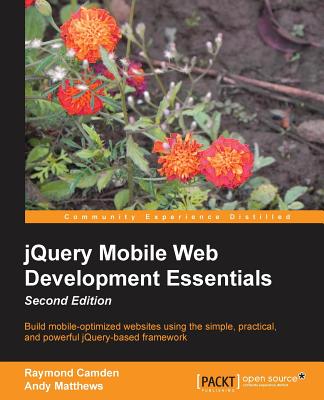 jQuery Mobile Web Development Essentials - Camden, Raymond, and Matthews, Andy