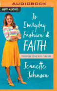 J's Everyday Fashion and Faith: Personal Style with Purpose