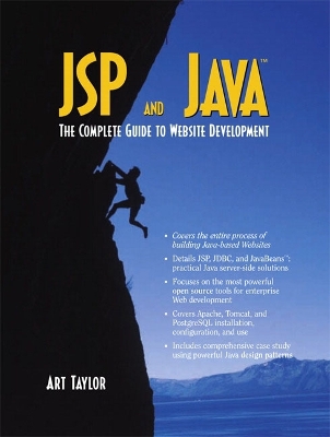 JSP and Java: The Complete Guide to Website Development - Taylor, Art