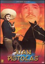 Juan Pistolas