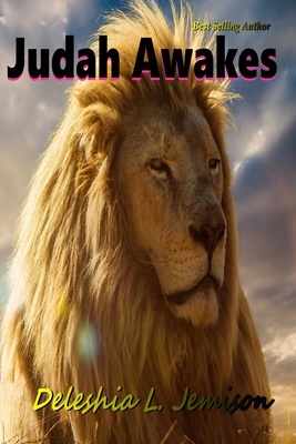 Judah Awakes - Dixon, Danielle (Editor), and Jemison, Deleshia L