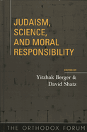Judaism, Science, and Moral Responsibility