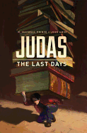 Judas: The Last Days