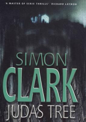 Judas Tree - Clark, Simon P.