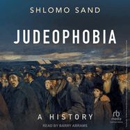 Judeophobia: A History