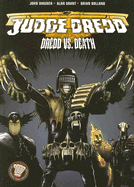 Judge Dredd: Dredd Vs. Death