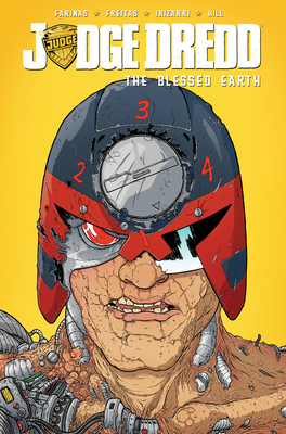 Judge Dredd: The Blessed Earth, Vol. 2 - Farinas, Ulises, and Freitas, Erick