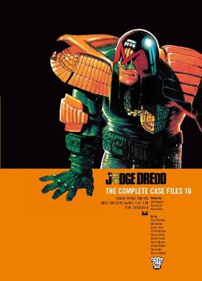 Judge Dredd: The Complete Case Files 16 - Wagner, John, and Ennis, Garth