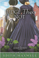 Judge Thee Not