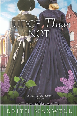 Judge Thee Not - Maxwell, Edith