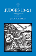 Judges 13-21: A New Translation with Commentary