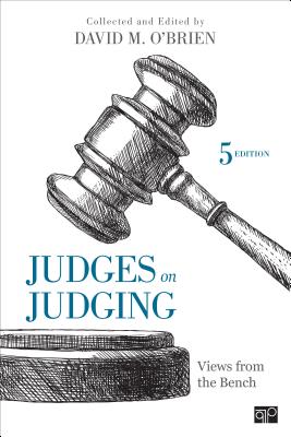 Judges on Judging: Views from the Bench - O brien, David M (Editor)