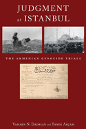 Judgment at Istanbul: The Armenian Genocide Trials