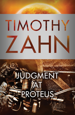 Judgment at Proteus - Zahn, Timothy