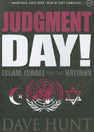 Judgment Day!: Islam, Israel and the Nations
