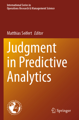 Judgment in Predictive Analytics - Seifert, Matthias (Editor)
