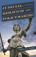 Judicial Behavior and Policymaking: An Introduction