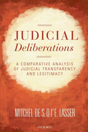 Judicial Deliberations: A Comparative Analysis of Judicial Transparency and Legitimacy