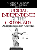 Judicial Independence at the Crossroads: An Interdisciplinary Approach