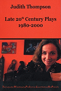Judith Thompson: Late 20th Century Plays: 1980-2000: 1980-2000