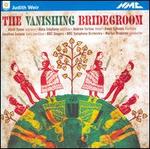 Judith Weir: The Vanishing Bridegroom